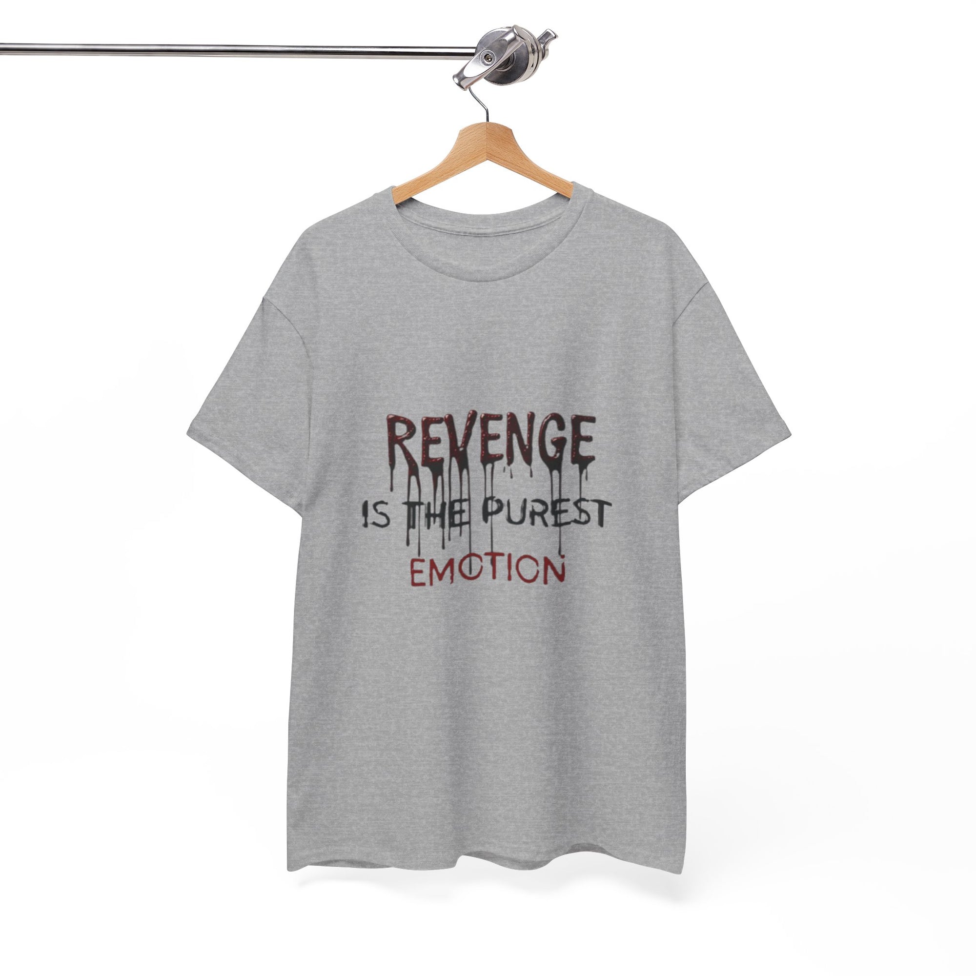 REVENGE IS THE PUREST EMOTION