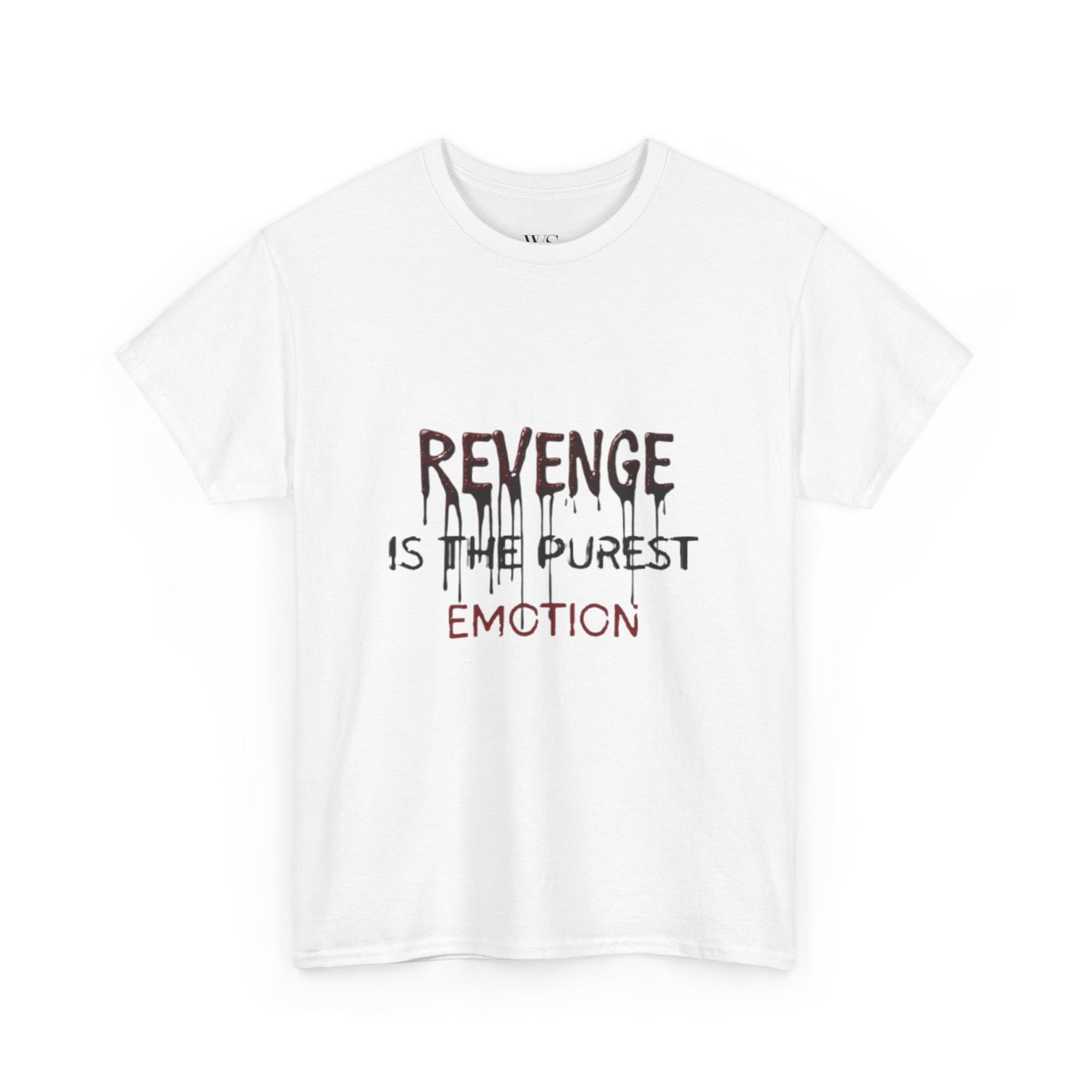 REVENGE IS THE PUREST EMOTION