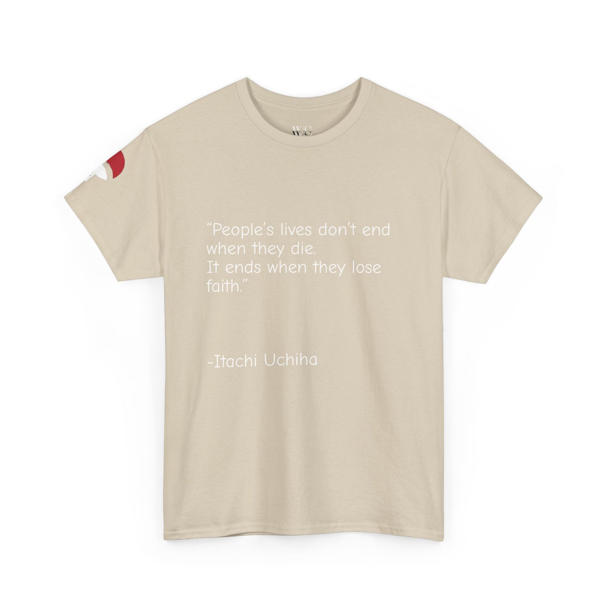 Itachi Uchiha Quote Unisex Tee