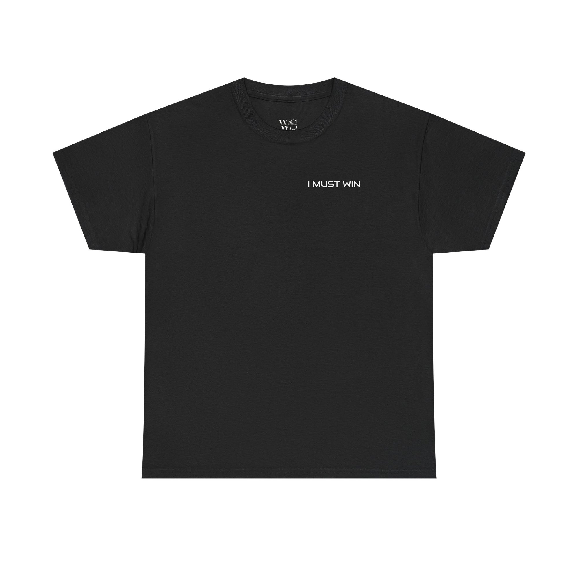 I MUST WIN Motivational Graphic Tee