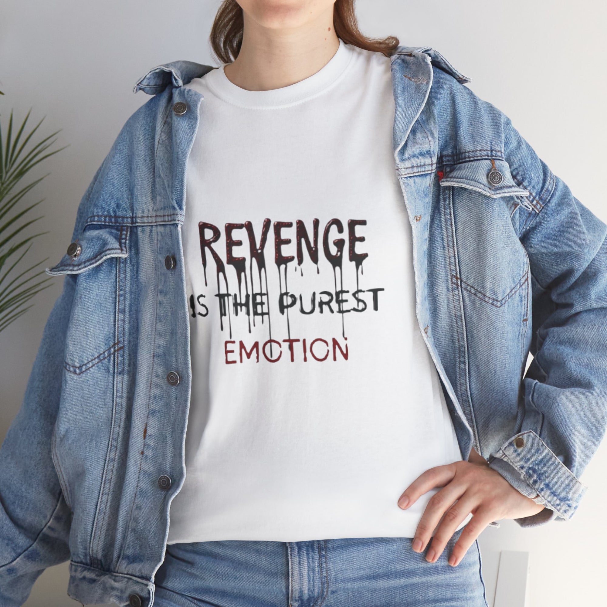 REVENGE IS THE PUREST EMOTION