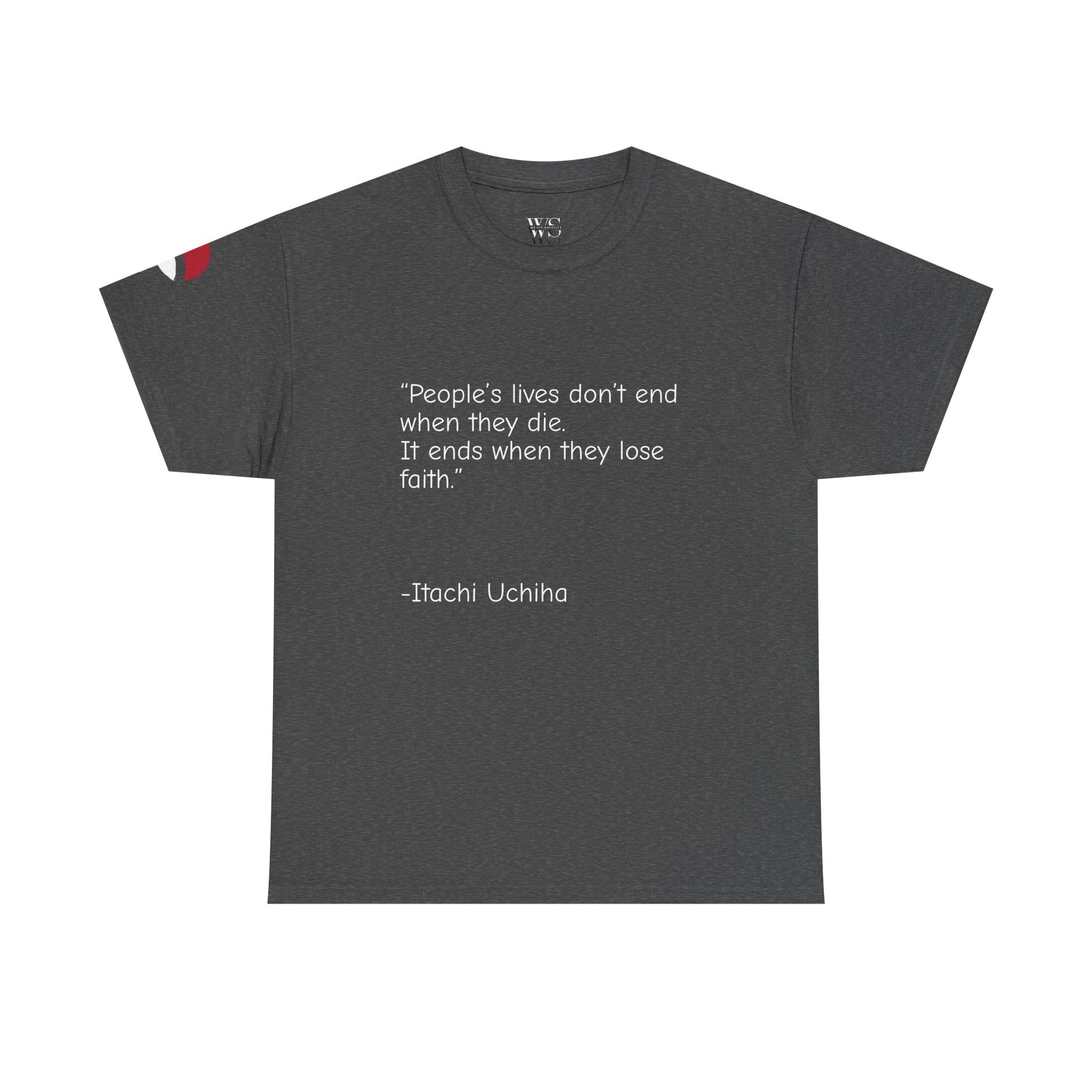 Itachi Uchiha Quote Unisex Tee