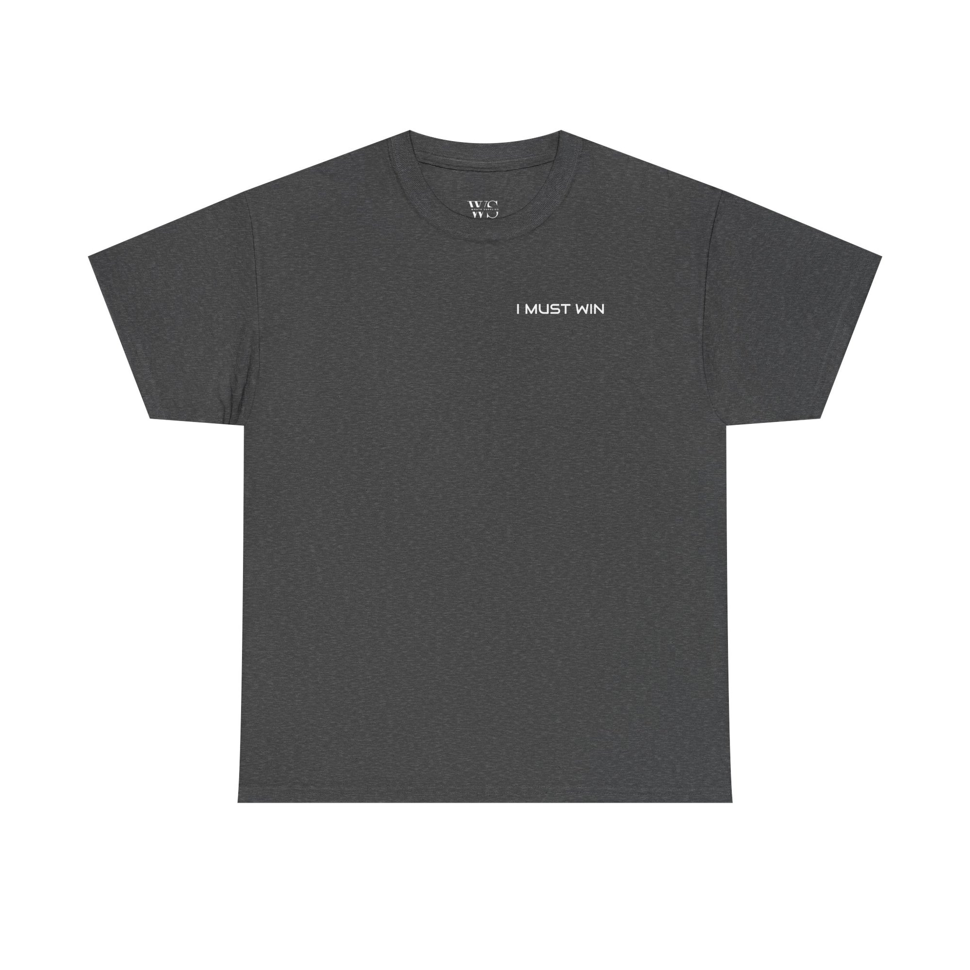 I MUST WIN Motivational Graphic Tee