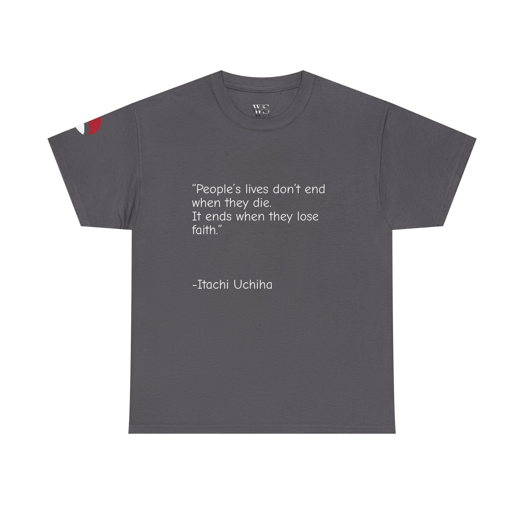Itachi Uchiha Quote Unisex Tee