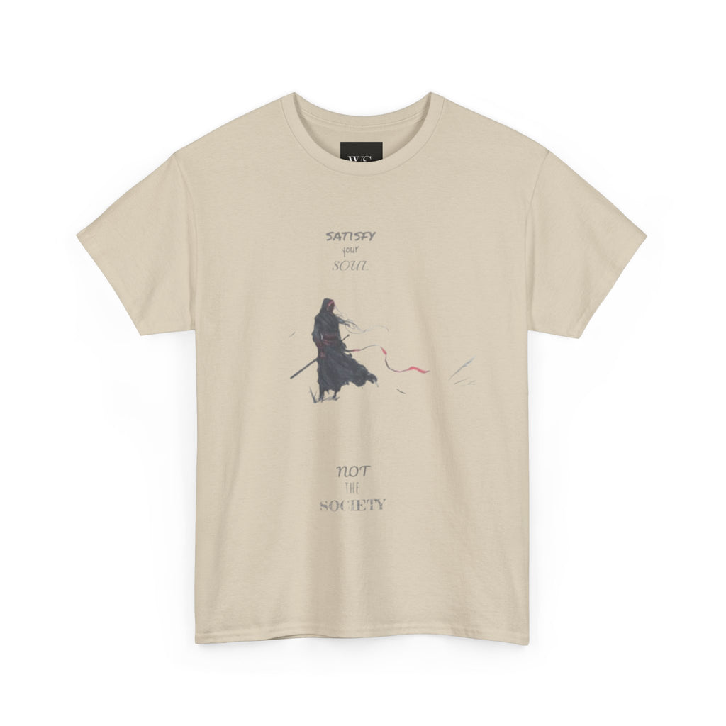 Soulful Tee - Satisfy Your Soul Not the Society