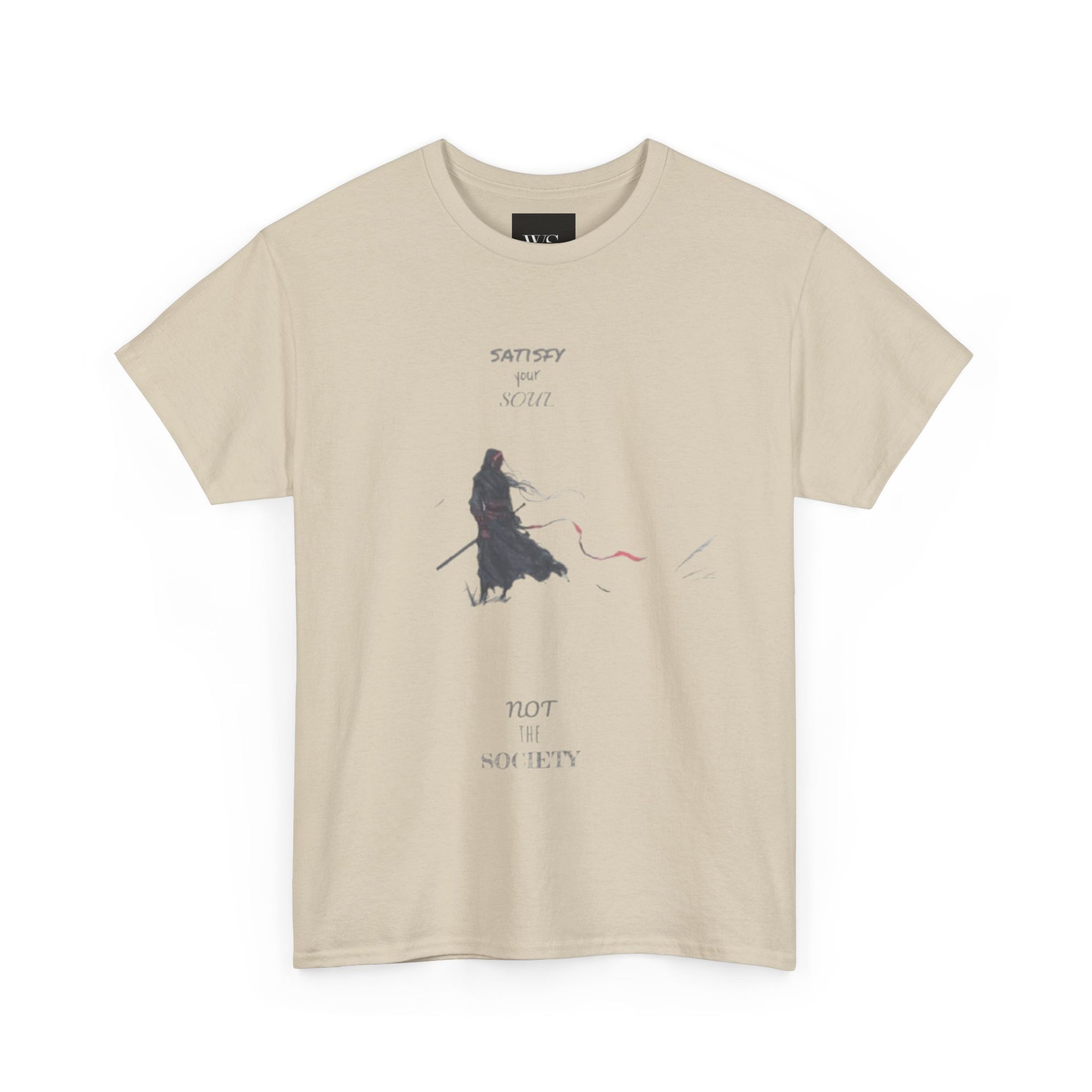 Soulful Tee - Satisfy Your Soul Not the Society