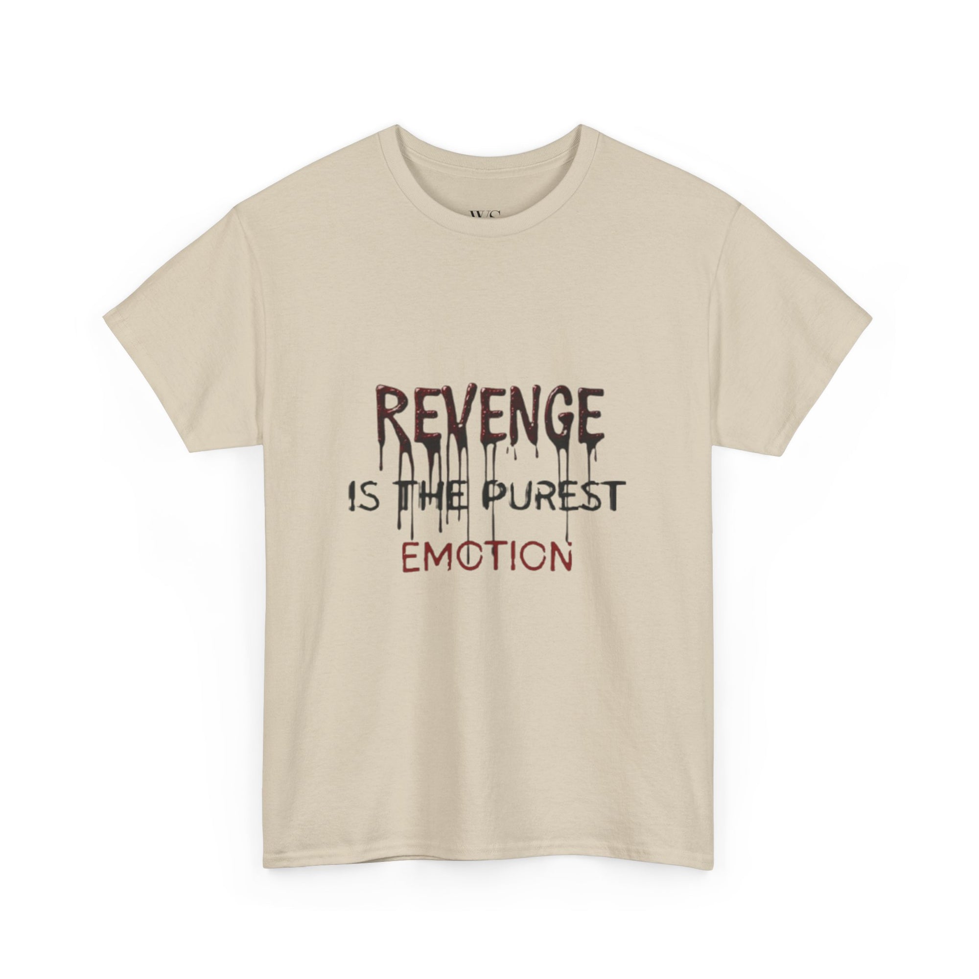 REVENGE IS THE PUREST EMOTION