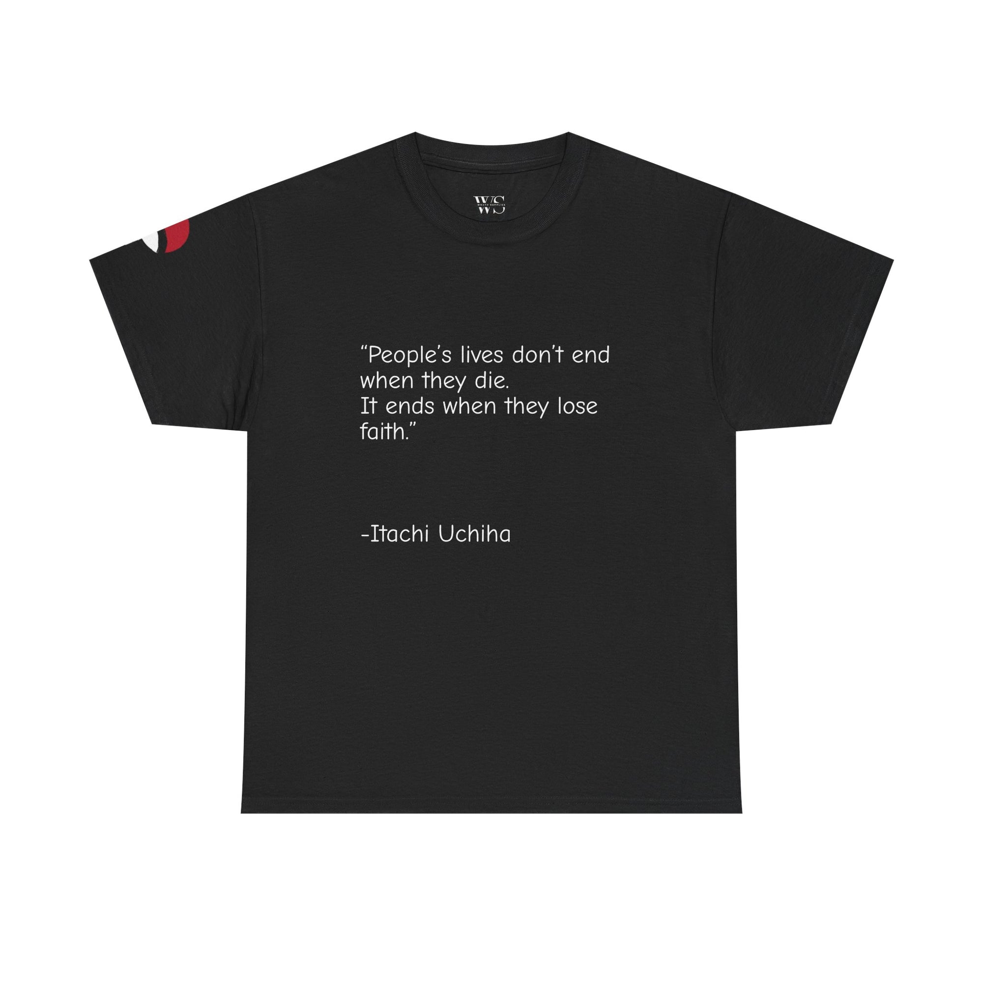 Itachi Uchiha Quote Unisex Tee