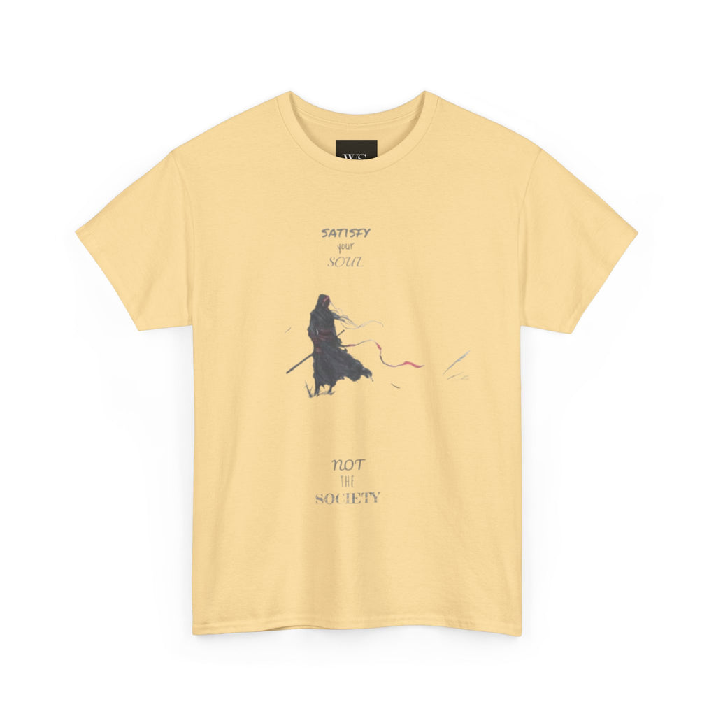 Soulful Tee - Satisfy Your Soul Not the Society