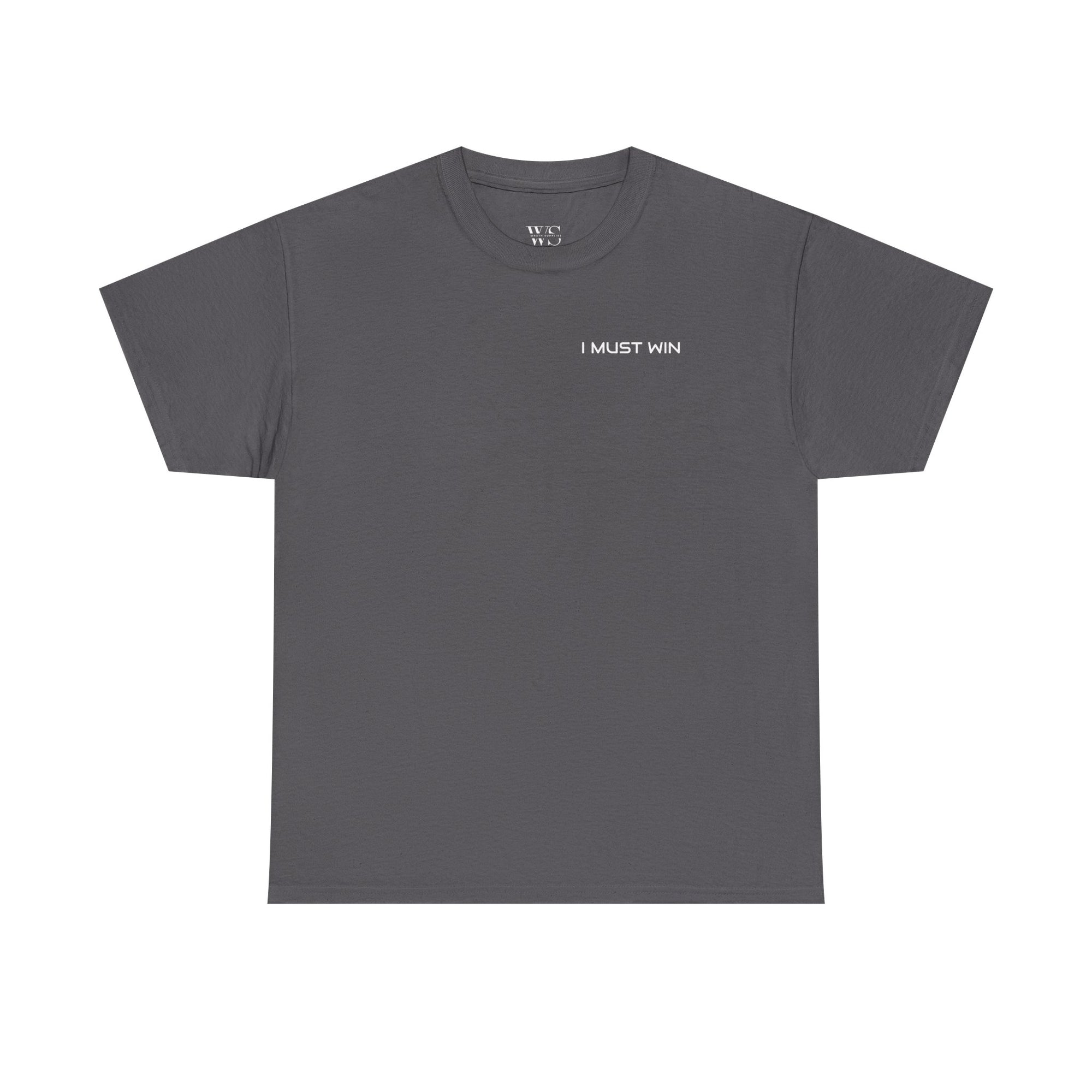 I MUST WIN Motivational Graphic Tee